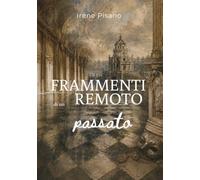 Frammenti di un remoto passato