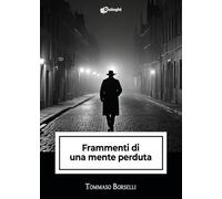 Frammenti di una mente perduta
