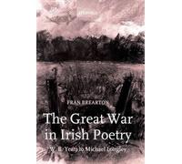 Fran Brearton The Great War in Irish Poetry (Relié)