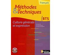 Franais Culture gnrale et expression BTS : Mthodes & Techniques (1Cdrom)