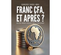 Franc CFA, et après ?