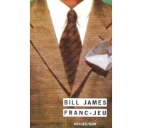 Franc-jeu - Bill James - Rivages - Poche - Roman