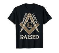 Franc-Maçon Entered Passed Raised Masonic Journey Freemasonry T-Shirt