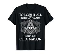Franc-maçon Rise Again Signe d'une Citation de Franc-maçonnerie maçon T-Shirt