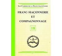 Franc-Maçonnerie et Compagnonnage - Livret 18