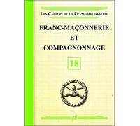 Franc-Maçonnerie et Compagnonnage - Livret 18 - Marie Delclos - Oxus Eds - broché - Essai