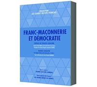 FRANC-MACONNERIE ET DEMOCRATIE