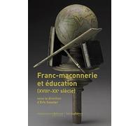 Franc-maçonnerie et éducation (XVIIIe-XXe siècle)