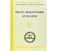 Franc-Maçonnerie et Egypte - Livret 27