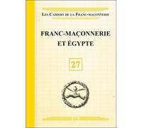 Franc-Maçonnerie et Egypte - Livret 27 - Collectif - Oxus Eds - broché - Essai