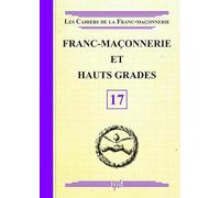 Franc-Maçonnerie et Hauts Grades - Livret 17
