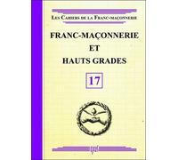 Collectif – Franc-Maçonnerie et Hauts Grades – Livret 17 – Broché