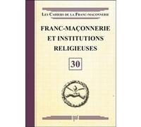 Collectif – Franc-Maçonnerie et Institutions religieuses – Livret 30 – broché