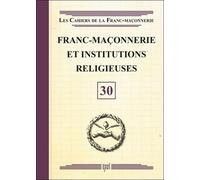 Collectif – Franc-Maçonnerie et Institutions religieuses – Livret 30 – broché