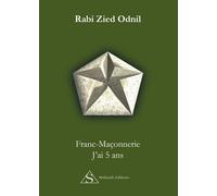 Franc-Maçonnerie - J'ai 5 Ans