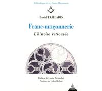 Franc-maçonnerie, L'histoire retrouvée - David Taillades - Dervy-Livres - broché - Essai