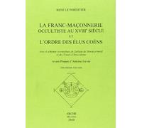 Franc-Maçonnerie occultiste au XVIIIe siècle et l'Ordre des Elus Coens