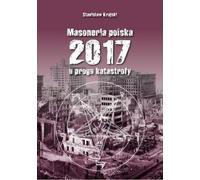 Franc-maçonnerie polonaise 2017 U progu catastrophe
