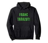 Franc Tabazut Saint-Étienne Idée-cadeau Stéphanois Humour Sweat à Capuche