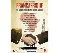 Françafrique : 50 Années Sous Le Sceau Du Secret