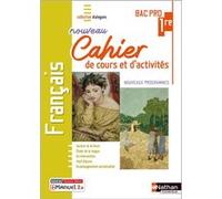 Français - 1ère Bac Pro - Cahier de cours et d'activités (Dialogues) Livre + licence élève Christophe Gueff (Directeur éditorial), Berengère Dreux (Directeur éditorial), Rémy Collignon (Auteur), Julie