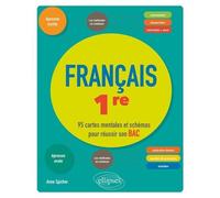 Français 1re - 95 Cartes Mentales Et Schémas Pour Réussir Son Bac