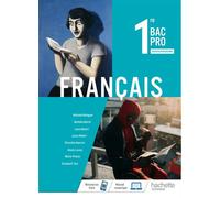 Français 1re Bac Pro - Livre élève - Éd. 2020 - Nathalie Balaguer - Hachette Education - broché - Scolaire / Universitaire
