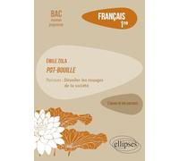 Français 1re: Emile Zola, Pot-Bouille, parcours "dévoiler les rouages de la société"