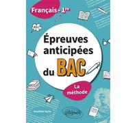 Français - 1re - Épreuves anticipées du bac - La méthode - Gauthier Surin - Ellipses - broché - Scolaire / Universitaire