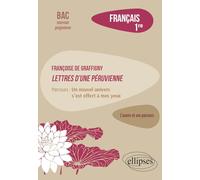 Français 1re Françoise De Graffigny, Lettres D'une Péruvienne - Parcours "Un Nouvel Univers S?Est Offert À Mes Yeux