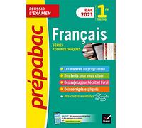 Français 1re technologique Bac 2021 - Prépabac Réussir l'examen: nouveau programme de Première (2020-2021)