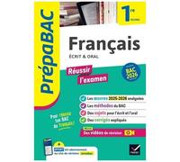 Français 1re Technologique - Ecrit & Oral - Prépabac Réussir L'examen 2025-2026