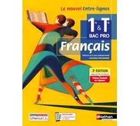 Entre-lignes - Français 1re/Tle - 2024 - Manuel - élève - + iManuel - Céline Chalonges - Nathan Technique - broché - Scolaire / Universitaire
