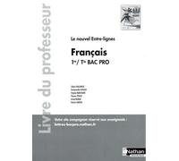 Français 1re / Tle Bac Pro - Livre Du Professeur