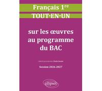 Français - 1re - Tout-en-un sur les œuvres au programme du bac Session 2026-2027 - Lucille Arnaud - Ellipses - broché - Scolaire / Universitaire
