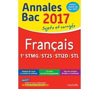 Hachette Pratique – Français 1res STMG, ST2S, STI2D, STL : Sujets et corrigés