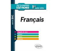 Français - 1res toutes séries - Tout le programme en 100 fiches - Gall Le - Ellipses - broché - Scolaire / Universitaire