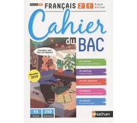 Français 2de/1re À L'écrit Et À L'oral - Cahier Du Bac
