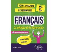 Français - 2de-1re - La méthode de la dissertation: Votre coaching personnalisé