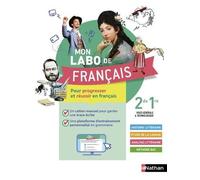 Français 2de 1re Voies Générale & Technologique Mon Labo De Français - Edition 2022