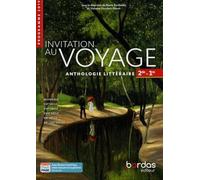 Français 2de 1re Voies Générales Et Technologiques Anthologie Littéraire - Invitation Au Voyage