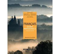 Français 2de professionnelle Bac pro agricole: Séquences et activités