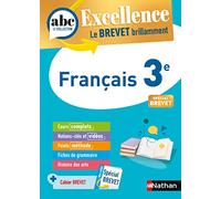 Français 3e - ABC Excellence - Le Brevet brillamment - Cours, Méthode, Exercices - Brevet 2026