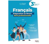 Français 3e Enseignement Adapté - Préparation Au Brevet Série Professionnelle
