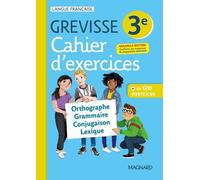 Français 3e Grevisse - Cahier D'exercices