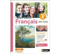 Français 3e prépa-métiers - 2024 - Cahier - élève - + iManuel Guillaume Jacq (Directeur éditorial), Sophie Dehaese (Auteur), Dimitri Vivodtzev (Auteur), Sophie Thuillier (Auteur)