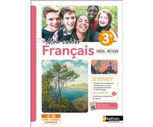 Français 3e prépa-métiers - 2024 - Cahier - élève - + iManuel Guillaume Jacq (Directeur éditorial), Sophie Dehaese (Auteur), Dimitri Vivodtzev (Auteur), Sophie Thuillier (Auteur)