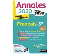 Français 3e - Sujets & Corrigés - Annales Abc Du Brevet 2020