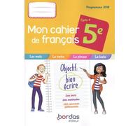 Français 5e Cycle 4 Mon Cahier De Français - Cahier De L'élève - Edition 2019