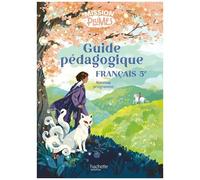 Français 5e Mission Plumes - Guide Pédagogique